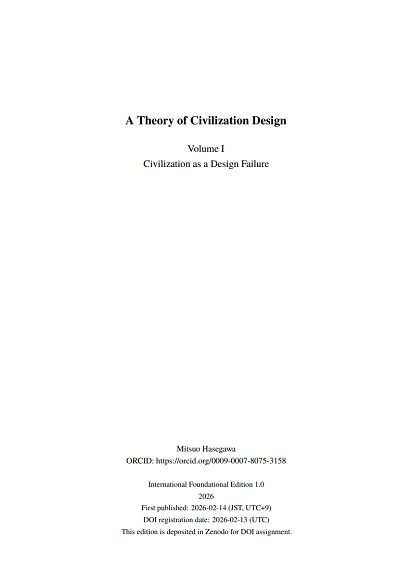 A Theory of Civilization Design: Volume I Civilization as a Design Failure (EN)